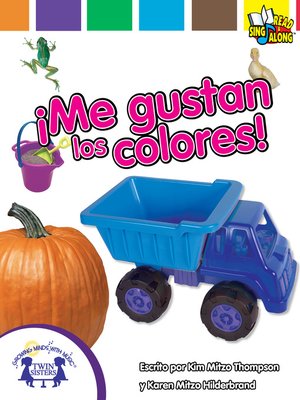 cover image of ¡Me Gustan Los Colores!